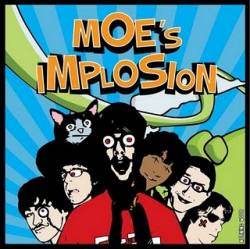 Moe's Implosion : Morning Wood